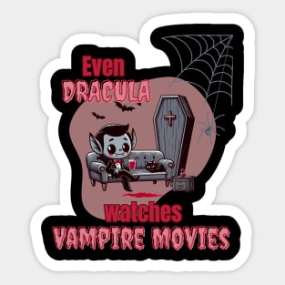 Even Dracula watches Vampire Movies Sticker